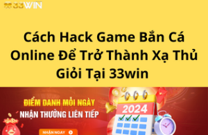 Bí Quyết Chơi Baccarat Luôn Thắng Trong Mọi Ván Cược Dễ Áp Dụng Tại 33win