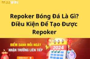 Repoker Bóng Đá Là Gì? Điều Kiện Để Tạo Được Repoker